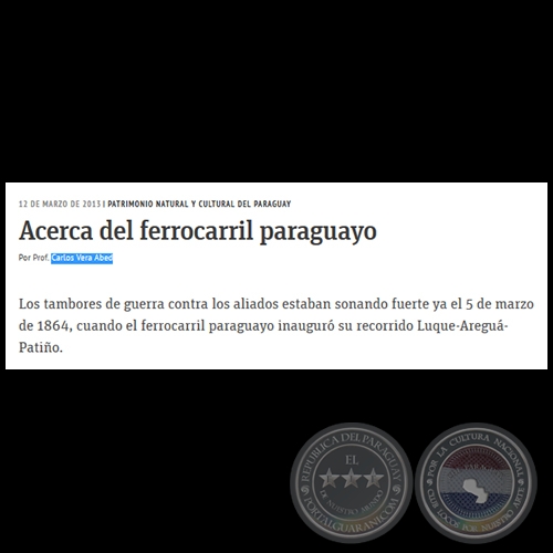 Acerca del ferrocarril paraguayo - PATRIMONIO NATURAL Y CULTURAL DEL PARAGUAY - Por PROF. CARLOS VERA ABED - Martes, 12 de Marzo de 2013